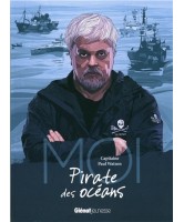 Moi, capitaine Paul Watson, pirate des océans