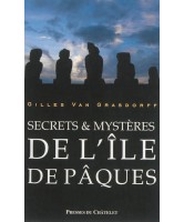 Mystères et secrets de l'île de Pâques