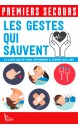 Premiers secours : les gestes qui sauvent