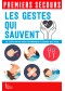 Premiers secours : les gestes qui sauvent