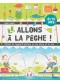 Allons à la pêche ! : manuel de l'apprenti pêcheur en eau douce et en mer 8-12 ans