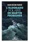 L'Eldorado polaire de Martin Frobisher