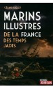 Marins illustres de la France des temps jadis