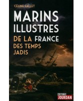 Marins illustres de la France des temps jadis