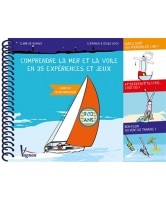 Comprendre la mer et la voile en 35 expériences et jeux