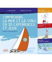 Comprendre la mer et la voile en 35 exp&eacute;riences et jeux
