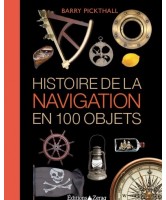 Histoire de la navigation en 100 objets