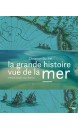 La grande histoire vue de la mer