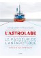 L'Astrolabe : le passeur de l'Antarctique