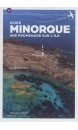 Minorque : une promenade sur l'île : tout le littoral vu du ciel 