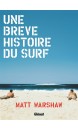 Une brève histoire du surf