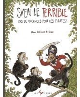 Sven le Terrible Pas de vacances pour les pirates