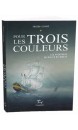 Les aventures de Gilles Belmonte Pour les trois couleurs