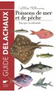 Guide des poissons de mer et de pêche : biologie, pêche, importance économique