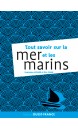 Tout savoir sur la mer et les marins