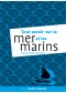 Tout savoir sur la mer et les marins