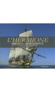 L'Hermione : dans le sillage de La Fayette 