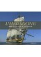 L'Hermione : dans le sillage de La Fayette 