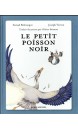 Le petit poisson noir alerte