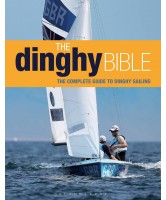 The dinghy bible : The complete guide for novices and experts