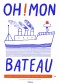 Oh ! mon bateau