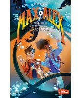 Max & Alex, Vingt mille aventures sous les mers  Volume 1