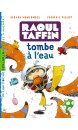 Raoul Taffin tombe &agrave; l'eau
