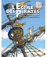 L'école des pirates: A l'abordage! L'école des pirates: A l'abordage!