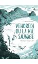 Vendredi ou la vie sauvage