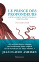 Le prince des profondeurs