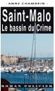 Saint-Malo : le bassin du crime