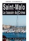 Saint-Malo : le bassin du crime