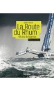 La Route du rhum : 40 ans de légende