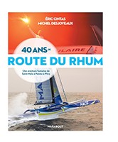 40 ans de Route du Rhum : une aventure humaine de Saint-Malo à Pointe-à-Pitre