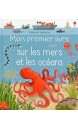 Mon premier livre sur les mers et les océans