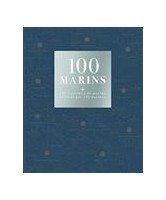 100 marins : 100 portraits de marins célébrés par 100 auteurs