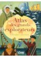 Atlas des grands explorateurs