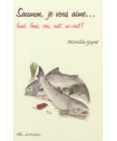 Saumon, je vous aime... fumé, frais, cru, cuit, mi-cuit !