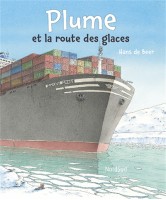 Les aventures de Plume Plume et la route des glaces