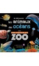 Je découvre les animaux des océans avec Une saison au zoo
