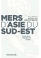 Mers d'Asie du Sud-Est : coopérations, intégration et sécurité 