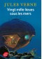 Vingt mille lieues sous les mers