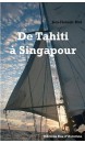 De Tahiti à Singapour