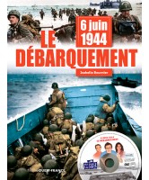 6 juin 1944 : le Débarquement 