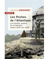 Les poches de l'Atlantique : les batailles oubliées de la Libération : janvier 1944-mai 1945