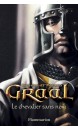 Graal Volume 1 Le chevalier sans nom