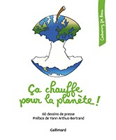 Ça chauffe pour la planète ! : 60 dessins de presse 