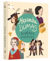 Alexandre Dumas Romans d'aventures