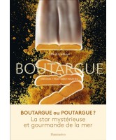 Boutargue : histoires, traditions, recettes 