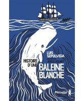 Histoire d'une baleine blanche